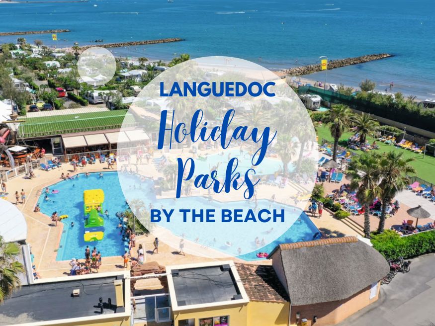 Top-Rated Beach Resort Holiday Parks in Languedoc