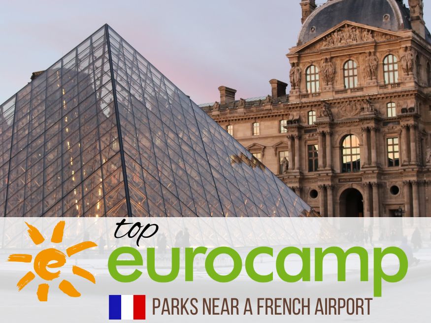 2024's Top Eurocamp Parks Near an Airport. Short Drive Only!