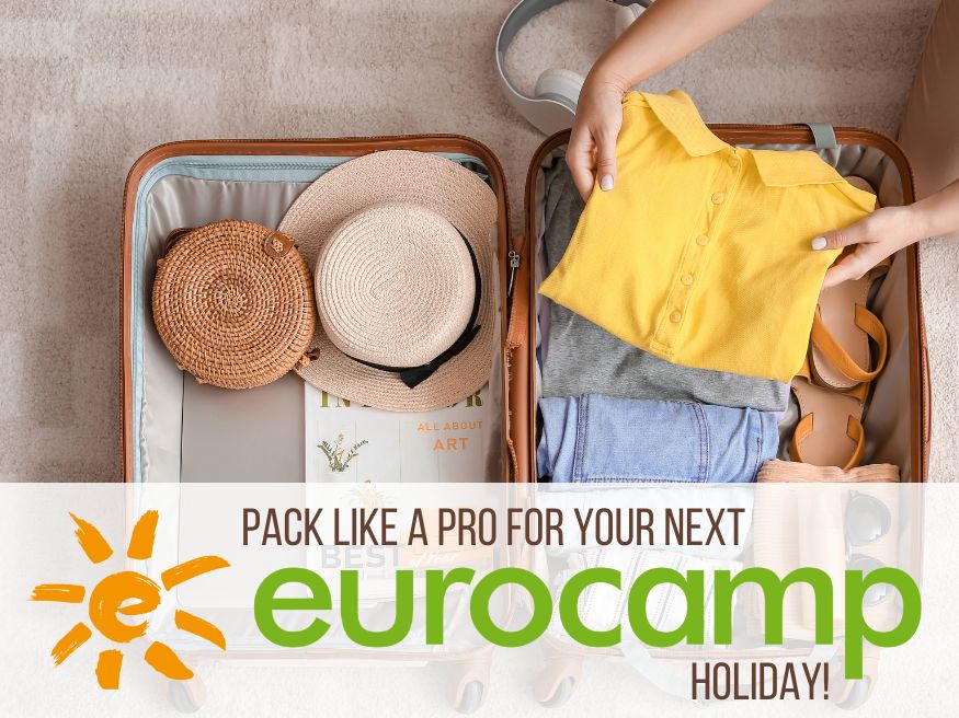 What Do You Need To Pack For a Eurocamp Holiday