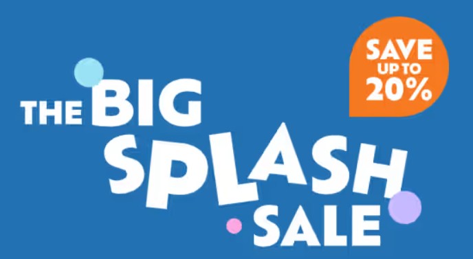 BIG SPLASH SALE